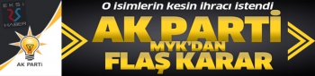 AK Parti MYK'da ihraç kararı... 