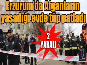 Afganların yaşadığı evde tüp patladı: 2 yaralı 