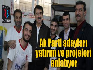 Ak Parti adayları yatırım ve projeleri anlatıyor