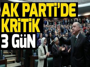 AK Parti'de kritik 3 gün!