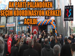 AK Parti Palandöken Seçim Koordinasyon Merkezi açıldı 