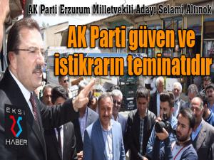 Altınok: AK Parti güven ve istikrarın teminatıdır