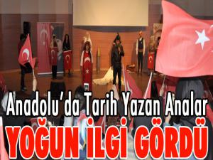 Anadoluda Tarih Yazan Analar yoğun ilgi gördü