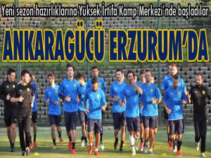Ankaragücü, yeni sezon hazırlıklarına Erzurum'da başladı