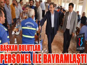 Başkan Bulutlar, personel ile bayramlaştı