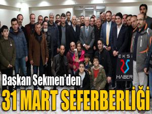 Başkan Sekmenden 31 Mart seferberliği 