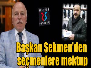 Başkan Sekmenden seçmenlere mektup