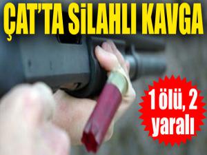 Çatta silahlı kavga: 1 ölü, 2 yaralı