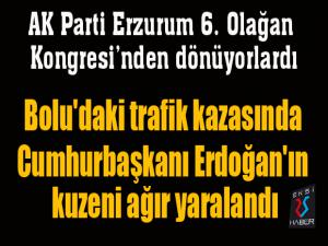Cumhurbaşkanı Erdoğanın kuzeni kazada ağır yaralandı 