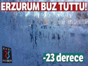 Erzurum buz tuttu: Eksi 23 derece