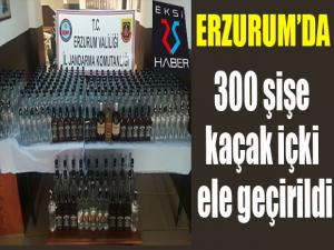 Erzurumda 300 şişe kaçak içki ele geçirildi
