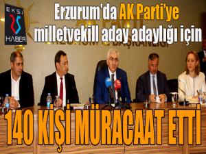Erzurumda milletvekili aday adaylığı için AK Partiye 140 kişi müracaat etti