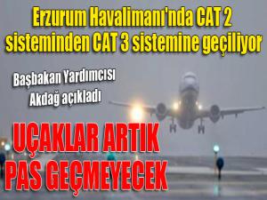 Erzurum Havalimanı'nda CAT 2 sisteminden CAT 3 sistemine geçiliyor...