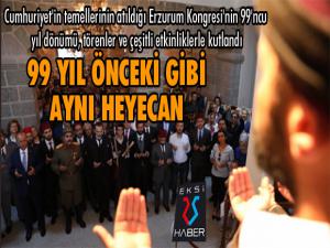 Erzurum Kongresi'nin 99'uncu yıl dönümüne coşkulu kutlama