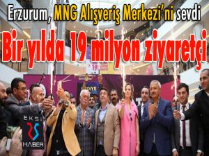Erzurum, MNG Alışveriş Merkezini sevdi 