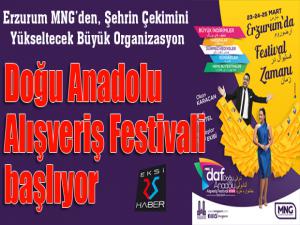 Erzurum MNGden, Şehrin Çekimini Yükseltecek Büyük Organizasyon: Doğu Anadolu Alışveriş Festivali