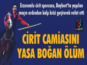 Erzurumlu ciritçi, Bayburt'ta oynadığı maçtan sonra kalp krizi geçirip öldü