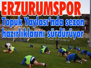 Erzurumspor, Topuk Yaylasında sezon hazırlıklarını sürdürüyor