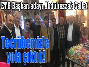 ETB Başkan Adayı Abdulrezzak Cellat: Tecrübemizle yola çıktık!