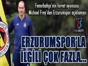 Fenerbahçenin İsviçreli futbolcusu Michael Frey'den Erzurumspor açıklaması...