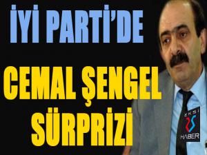 İYİ Parti'de Cemal Şengel sürprizi...