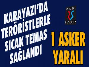 Karayazı'da teröristlerle çatışma: 1 asker yaralı