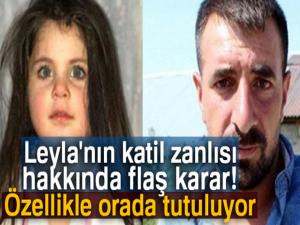 Leylanın katil zanlısı için flas karar...