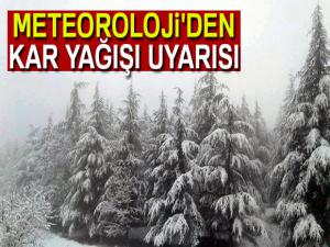 Meteoroloji'den kar uyarısı