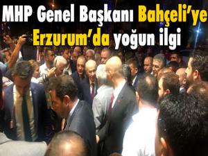 MHP Genel Başkanı Bahçeliye Erzurumda yoğun ilgi