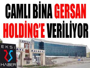 OSB'deki camlı bina Gersan Holding'e veriliyor...