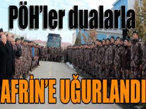 PÖH'ler dualarla Afrin'e uğurlandı