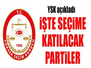 Seçimlere 13 parti katılacak