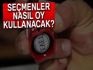 Seçmenler nasıl oy kullanacak?