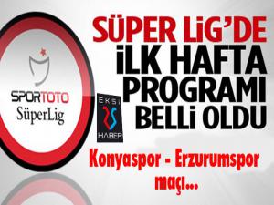 Spor Toto Süper Ligin ilk hafta programı belli oldu 