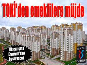 TOKİ'den emeklilere müjde