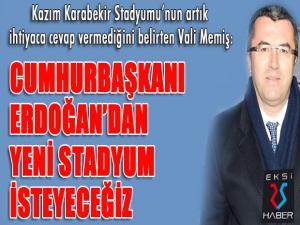 Vali Memiş: Cumhurbaşkanı Erdoğandan yeni stadyum isteyeceğiz