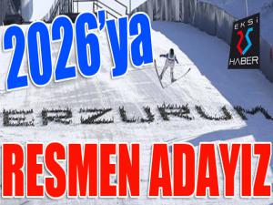 ...Ve Erzurum olimpiyatlara resmen aday!