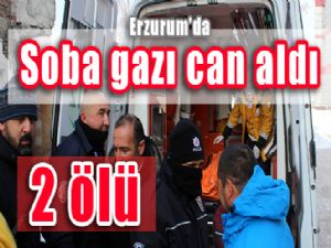 Erzurum'da karbonmonoksit zehirlenmesi: 2 ölü