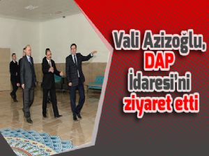 Vali Azizoğlu, DAP İdaresi'ni ziyaret etti