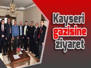 Kayseri gazisine ziyaret