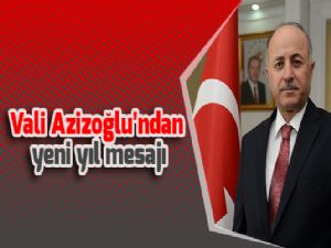 Vali Azizoğlu'ndan yeni yıl mesajı