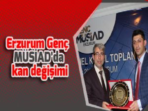 Erzurum Genç MÜSİAD'da kan değişimi