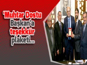 'Muhtar Dostu Başkan'a teşekkür plaketi...