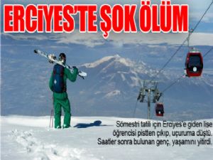 Erciyes Kayak Merkezi'nde şok ölüm!