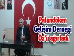 Palandöken Gelişim Derneği  Öz'ü ağırladı.