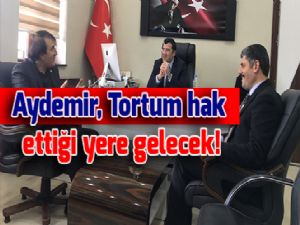 Aydemir, Tortum hak ettiği yere gelecek!