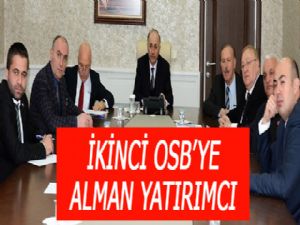 2. OSB'ye Alman yatırımcı ilgisi