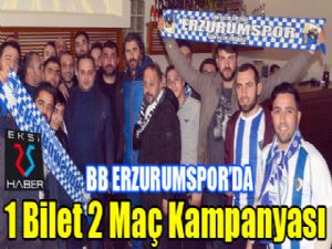 BB. Erzurumspor Kulübü'nden '1 Bilet 2 Maç', 'Adını Memleketine Yaz' Kampanyası