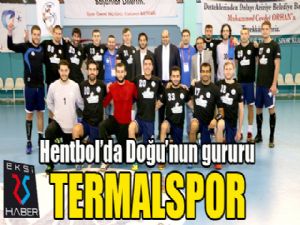 Hentbol'da Doğu'nun gururu: TERMALSPOR