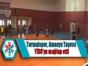 Termalspor, Amasya Taşova YİBO'yu mağlup etti